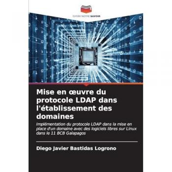 Bastidas Logroño, Diego Javier: Mise en ¿uvre du protocole LDAP dans l'établissement des domaines