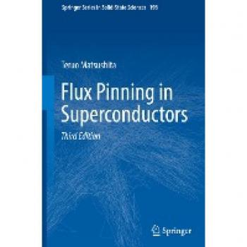 Matsushita, Teruo: Flux Pinning in Superconductors