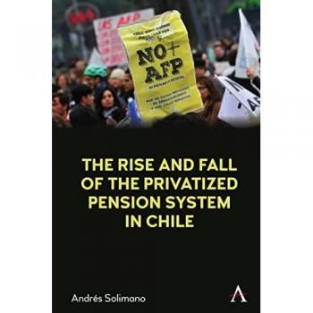 Rise and Fall of the Privatized Pension System in Chile: An International Perspective