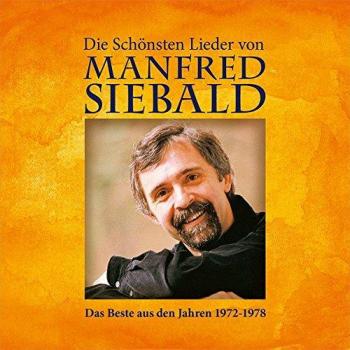 Die schönsten Lieder von Manfred Siebald
