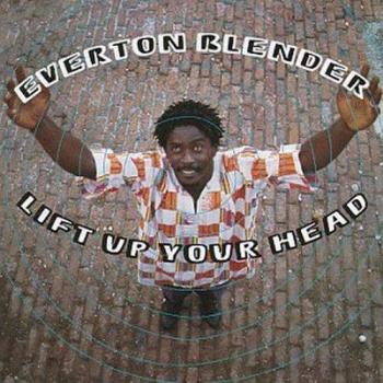 „Lift Up Your Head“ – Everton Blender – Preisverfügbarkeit ab 03.12.2024, 05:53 h