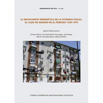 La envolvente energética de la vivienda social en el caso de madrid en el periodo 1939-1979