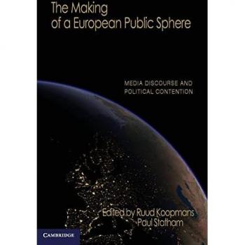 The Making of a European Public Sphere
