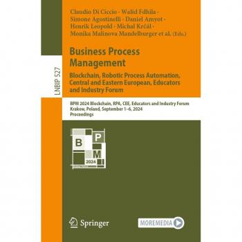 Business Process Management: Blockchain Robotic Process Automation Central and Eastern European Educators and Industry Forum