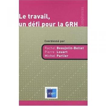 Le travail, un défi pour la GRH