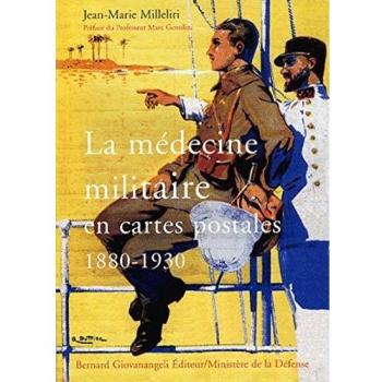 La médecine militaire en cartes postales 1880-1930 (Histoire)