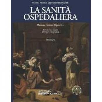 La sanità ospedaliera. Manuale teorico operativo