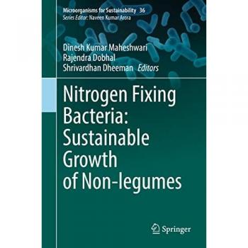 Nitrogen Fixing Bacteria: Sustainable Growth of Non-legumes