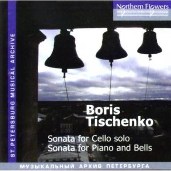 Tischenko Sonate Pour Cello Solo, Piano And Bells..
