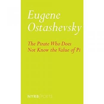 The Pirate Who Does Not Know the Value of Pi by Ostashevsky, Eugene