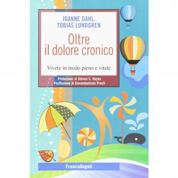 Ritrovare la forza. Superare dolore e sofferenze con l’aiuto dell’ACT