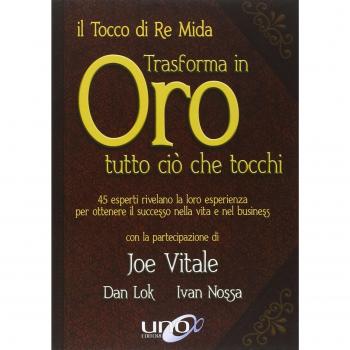 Il tocco di re Mida trasforma in oro tutto ciò che tocchi. 45 esperti...