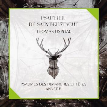 Guide des Psaumes du Dimanche et des Fêtes – Saint‑Eustache, B