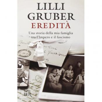 Eredità. Una storia della mia famiglia tra l'Impero e il fascismo