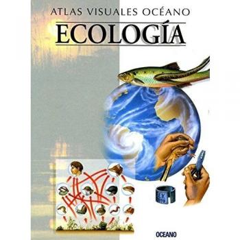 ATLAS VISUAL ECOLOGIA: Obra a todo color, de fácil consulta y gran valor didáctico