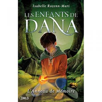 Les enfants de Dana Tome 1 : l'anneau de mémoire
