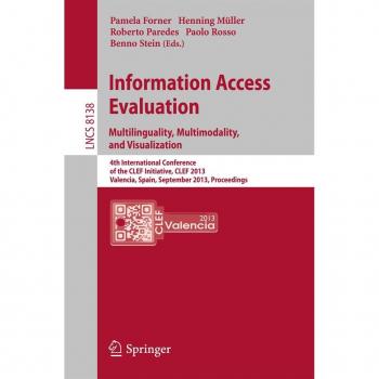 Vitalsource Technologies, Inc. Information Access Evaluation. Multilinguality, Multimodality, And Visu