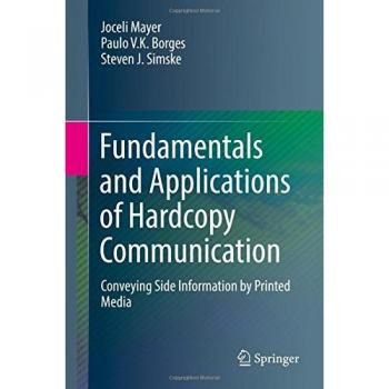 Fundamentals and Applications of Hardcopy Communication