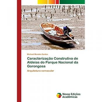 Mendes Santos, Michael: Caracterização Construtiva de Aldeias do Parque Nacional da Gorongosa