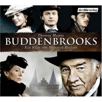 Thomas Mann Buddenbrooks: Das Hörspiel Zum Film