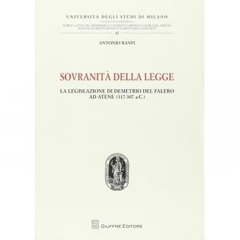 Sovranità della legge. La legislazione di Demetrio del Falero ad Atene (317-307 a. C.)