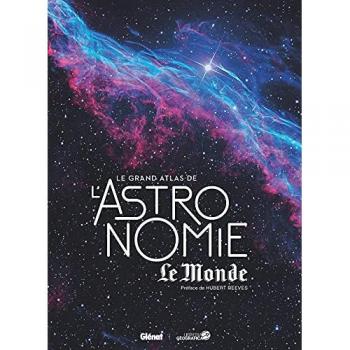 Le Grand Atlas de l'Astronomie 6e ED