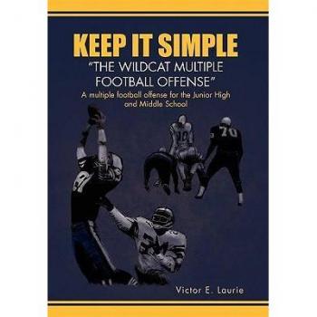 Keep It Simple''The Wildcat Multiple Football Offense