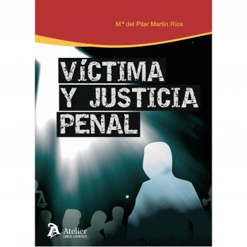 Victima y justicia penal