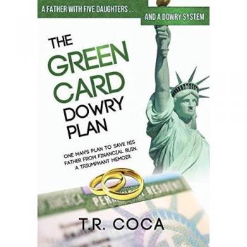 Coca, T R: The Green Card Dowry Plan
