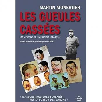 Les gueules cassées : Les médecins de l'impossible