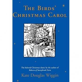 Wiggin, Kate Douglas: The Birds' Christmas Carol