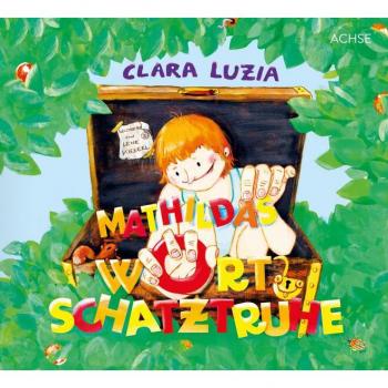 Clara Luzia Mathildas Wortschatztruhe