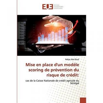 Mise en place d'un modèle scoring de prévention du risque de crédit:: cas de la Caisse Nationale de crédit agricole du Sénégal