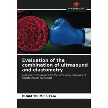 Minh Tam, Pham Thi: Evaluation of the combination of ultrasound and elastometry