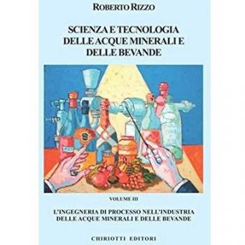 Scienza e tecnologia delle acque minerali e delle bevande. Ediz. illustrata