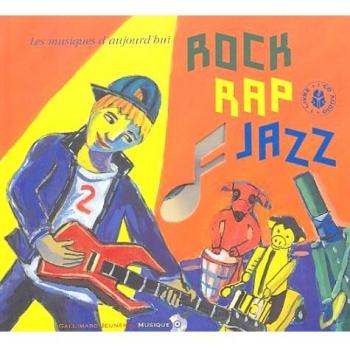 Edition limitée Rock Rap Jazz : Les musiques d'aujourd'hui