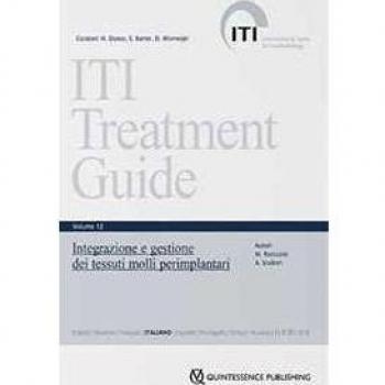 ITI. Guida al trattamento. Vol. 12: Integrazione e gestione dei tessuti molli perimplantari.