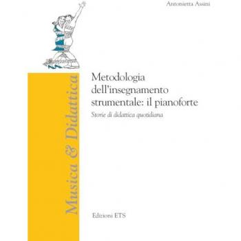 Metodologia dell’insegnamento strumentale: il pianoforte. Storie ...