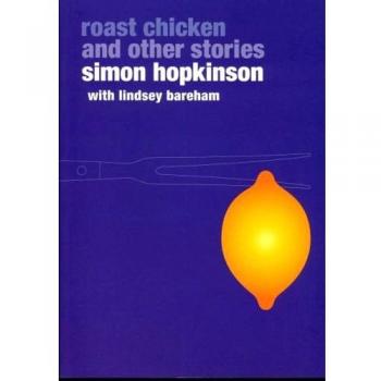 Roast Chicken and Other Stories by Lindsey Bareham, Simon Hopkinson (Paperback,