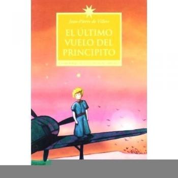 El último vuelo del principito (Tapa blanda).