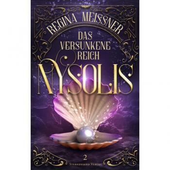 Regina Meißner Das Versunkene Reich Nysolis (Band 2)