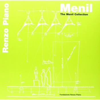 Menil. The Menil collection. Ediz. multilingue