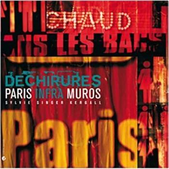 Déchirures, Paris infra muros