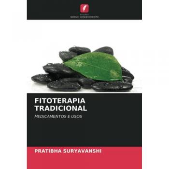 FITOTERAPIA TRADICIONAL: MEDICAMENTOS E USOS