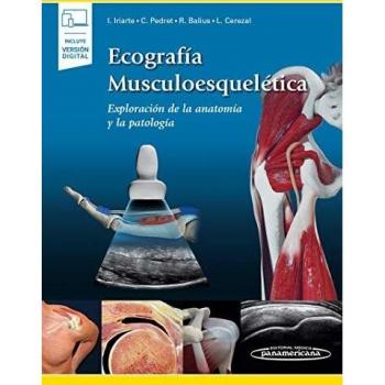 Ecografia musculoesqueletica (incluye version digital): Exploración de la Anatomía y la Patología (Incluye versión digital)