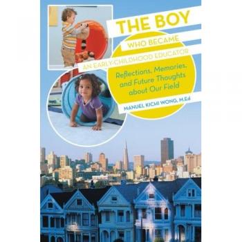 The Boy Who Became an Early-Childhood Educator: Reflections, Memories, and Future Thoughts about Our Field