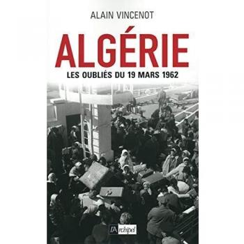 Algérie Les oubliés du 19 mars 1962 Grand Format