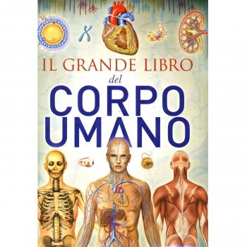 Il grande libro del corpo umano
