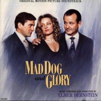 Elmer Bernstein : Mad Dog & Glorie – Soundtrack