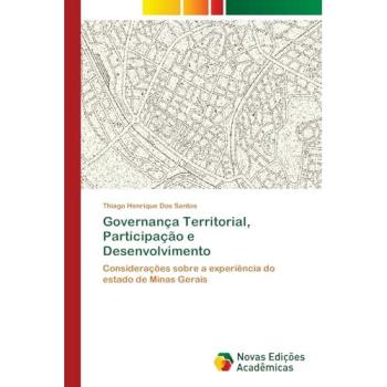 Governança Territorial, Participação e Desenvolvimento: Considerações sobre a experiência do estado de Minas Gerais